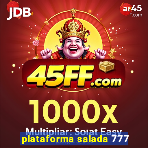 plataforma salada 777